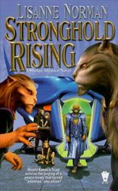 Stronghold Rising: A Sholan Alliance Novel Stronghold Rising: A Sholan Alliance Novel