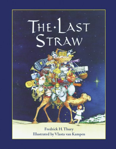 The Last Straw by Fredrick H. Thury, Vlasta Van Kampen Reviews
