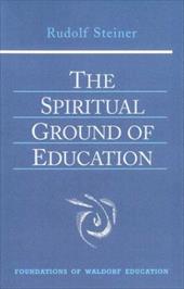 The Spiritual Ground of Education The Spiritual Ground of Education