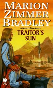 Traitor's Sun: A Novel of Darkover Traitor's Sun: A Novel of Darkover