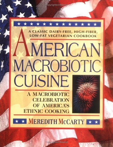 American Macrobiotic Cuisine by Meredith McCarty - Reviews ... American Macrobiotic Cuisine by Meredith McCarty - Reviews ...