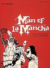 Man of La Mancha: Vocal Selections Man of La Mancha: Vocal Selections