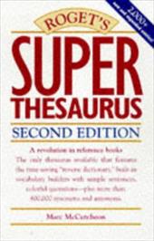 Roget's Super Thesaurus Roget's Super Thesaurus