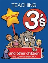 Teaching Terrific Threes: And Other Toddlers Teaching Terrific Threes: And Other Toddlers