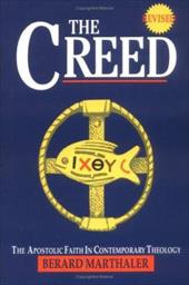 The Creed: The Apostolic Faith in Contemporary Theology The Creed: The Apostolic Faith in Contemporary Theology