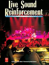 Live Sound Reinforcement Live Sound Reinforcement