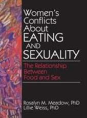 Women's Conflicts about Eating and Sexuality Women's Conflicts about Eating and Sexuality