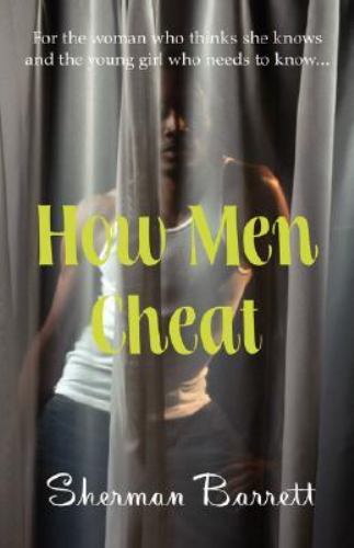 How Men Cheat Sherman Barrett