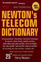 Newton's Telecom Dictionary Newton's Telecom Dictionary