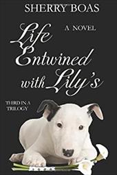 Life Entwined with Lily's Life Entwined with Lily's