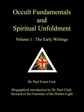 Occult Fundamentals and Spiritual Unfoldment - Volume 1 by Paul ... Occult Fundamentals and Spiritual Unfoldment - Volume 1 by Paul ...
