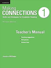 Making Connections Level 1 Teacher's Manual: Skills and Strategies for Academic Reading Making Connections Level 1 Teacher's Manual: Skills and Strategies for Academic Reading