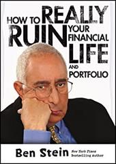 How to Really Ruin Your Financial Life and Portfolio How to Really Ruin Your Financial Life and Portfolio