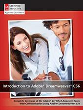 Introduction to Adobe Dreamweaver CS6 with ACA Certification Introduction to Adobe Dreamweaver CS6 with ACA Certification