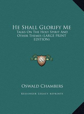 He Shall Glorify Me Oswald Chambers