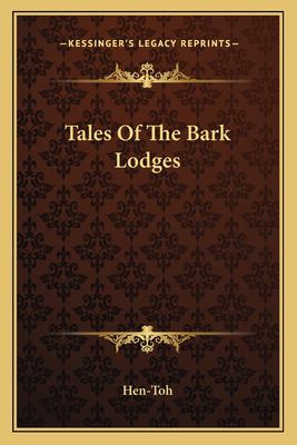 Tales of the Bark Lodges Hen