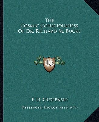 Cosmic Consciousness Richard M. Bucke