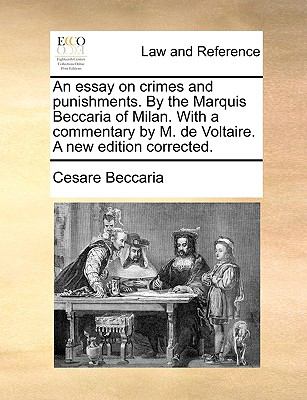 essay on crimes and punishments by cesare beccaria essay on crimes and punishments by cesare beccaria
