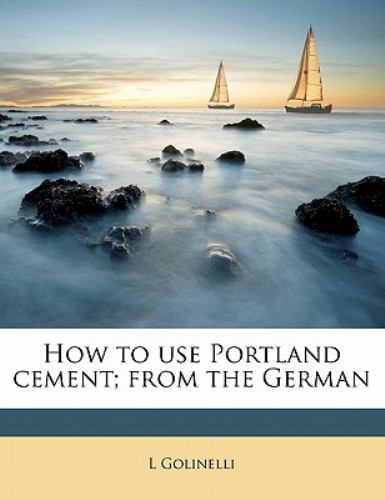 How to use Portland cement from the German L Golinelli