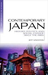 Contemporary Japan: History, Politics, and Social Change Since the 1980s Contemporary Japan: History, Politics, and Social Change Since the 1980s