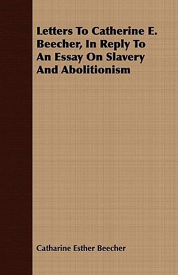 Essay on slavery and abolitionism beecher
