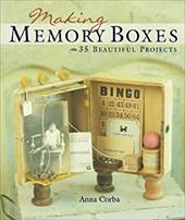 Making Memory Boxes: 35 Beautiful Projects Making Memory Boxes: 35 Beautiful Projects