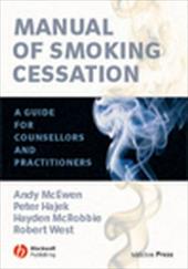 Manual of Smoking Cessation: A Guide for Counsellors and Practitioners by 