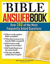 The Bible Answer Book: Over 260 of the Most Frequently Asked Questions The Bible Answer Book: Over 260 of the Most Frequently Asked Questions