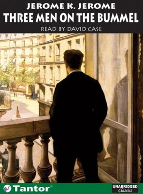 Three Men on the Bummel  - Jerome K. Jerome