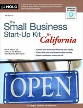 The Small Business Start-Up Kit for California The Small Business Start-Up Kit for California