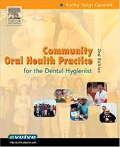 Community Oral Health Practice for the Dental Hygienist Community Oral Health Practice for the Dental Hygienist