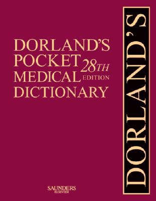 Dorland's Pocket Medical Dictionary with CD-ROM, 28e Dorland's Medical Dictiona Dorland's Pocket Medical Dictionary with CD-ROM, 28e Dorland's Medical Dictiona