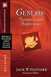 Genesis: Promises and Beginnings Genesis: Promises and Beginnings