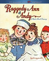 Raggedy Ann & Andy: A Read-Aloud Treasury Raggedy Ann & Andy: A Read-Aloud Treasury