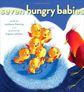 Seven Hungry Babies Seven Hungry Babies