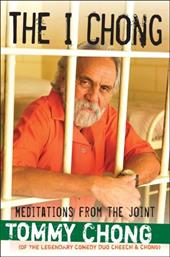 The I Chong: Meditations from the Joint The I Chong: Meditations from the Joint