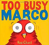 Too Busy Marco Too Busy Marco