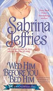 Wed Him Before You Bed Him Wed Him Before You Bed Him