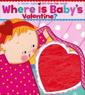 Where Is Baby's Valentine? Where Is Baby's Valentine?