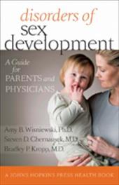 Disorders of Sex Development: A Guide for Parents and Physicians Disorders of Sex Development: A Guide for Parents and Physicians