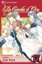 La Corda D'Oro, Vol. 17 La Corda D'Oro, Vol. 17