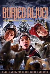 Buried Alive: A Mystery in Denali National Park Buried Alive: A Mystery in Denali National Park