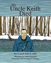 My Uncle Keith Died My Uncle Keith Died