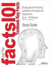 Outlines & Highlights for Practicing Leadership Principles and Applications by Shriberg et al... Outlines & Highlights for Practicing Leadership Principles and Applications by Shriberg et al...