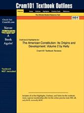 Studyguide for the American Constitution: Its Origins and Development: Volume 2 by Kelly, ISBN 9780393961195 Studyguide for the American Constitution: Its Origins and Development: Volume 2 by Kelly, ISBN 9780393961195
