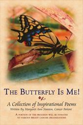 The Butterfly Is Me!