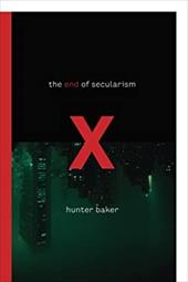 The End of Secularism The End of Secularism