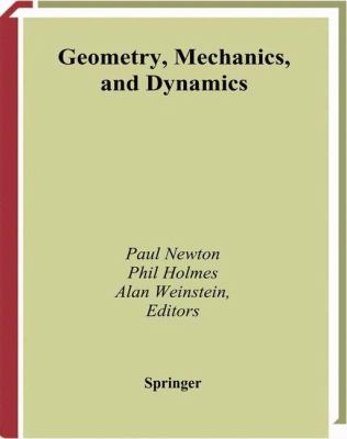 Geometry, Mechanics, and Dynamics: Volume in Honor of the 60th Birthday of J.E. Marsden Paul Newton, Phil Holmes and Alan Weinstein