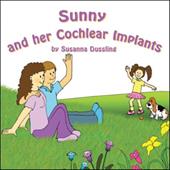 Sunny and Her Cochlear Implants Sunny and Her Cochlear Implants