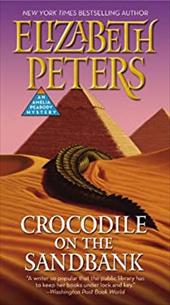 Crocodile on the Sandbank (Amelia Peabody, Book 1) Crocodile on the Sandbank (Amelia Peabody, Book 1)
